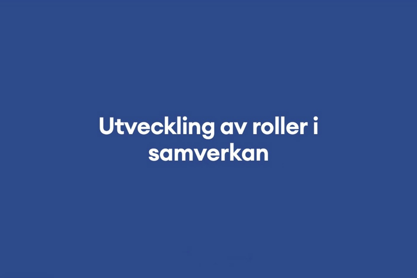 Utveckling av roller i samverkan