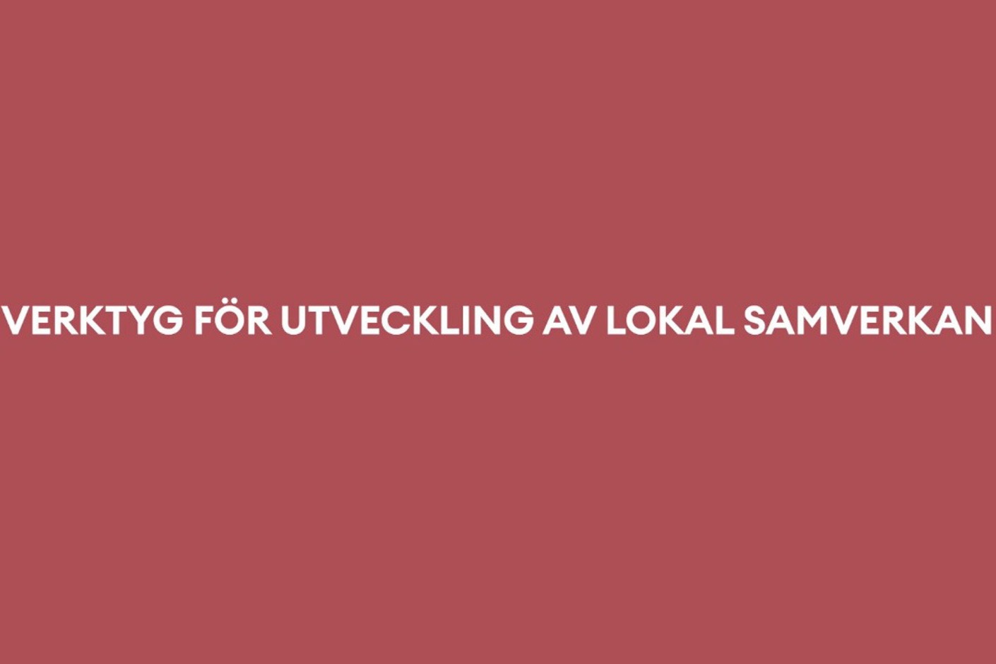 Verktyg för utveckling av lokal samverkan