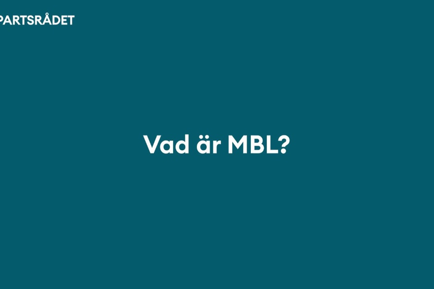 Vad är MBL?